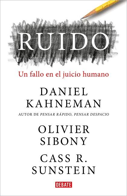 RUIDO | 9788418006364 | KAHNEMAN, DANIEL/SIBONY, OLIVIER/SUNSTEIN, CASS R. | Llibreria Online de Banyoles | Comprar llibres en català i castellà online