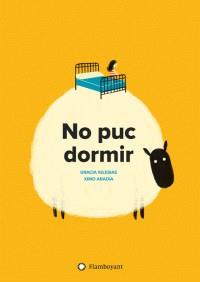 NO PUC DORMIR | 9788494717307 | IGLESIAS, GRACIA | Llibreria Online de Banyoles | Comprar llibres en català i castellà online
