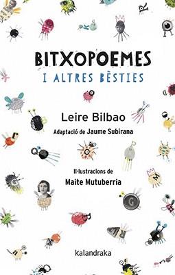 BITXOPOEMES I ALTRES BÈSTIES | 9788416804788 | BILBAO, LEIRE/SUBIRANA, JAIME | Llibreria Online de Banyoles | Comprar llibres en català i castellà online