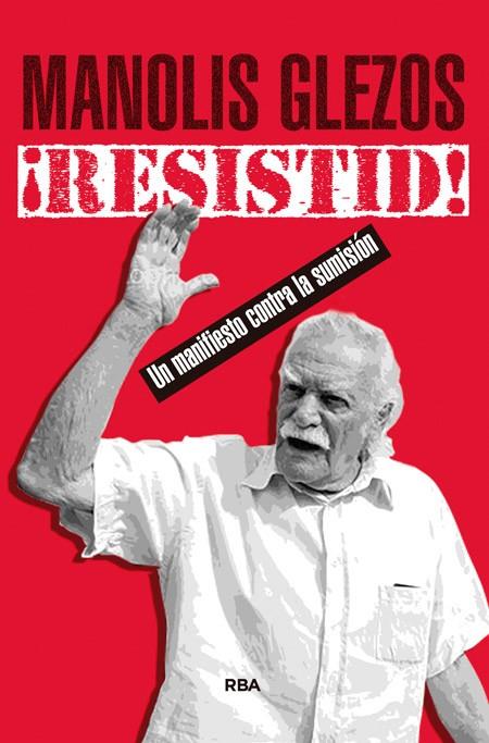 ¡RESISTID! | 9788490566107 | DOMINGUEZ CEBRIAN, BELEN/GLEZOS , MANOLIS | Llibreria Online de Banyoles | Comprar llibres en català i castellà online