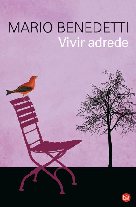 VIVIR ADREDE | 9788466315418 | BENEDETTI, MARIO | Llibreria L'Altell - Llibreria Online de Banyoles | Comprar llibres en català i castellà online - Llibreria de Girona