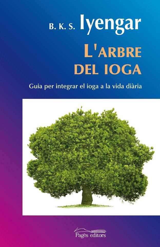 ARBRE DEL IOGA | 9788497798297 | IYENGAR, B.K.S. | Llibreria Online de Banyoles | Comprar llibres en català i castellà online