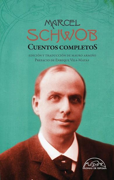 CUENTOS COMPLETOS | 9788483933152 | SCHWOB, MARCEL | Llibreria Online de Banyoles | Comprar llibres en català i castellà online