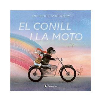 CONILL I LA MOTO, EL | 9788417749323 | HOEFLER, KATE | Llibreria Online de Banyoles | Comprar llibres en català i castellà online