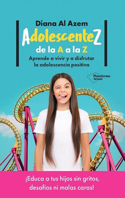 ADOLESCENTEZ, DE LA A A LA Z | 9788419655349 | AL AZEM, DIANA | Llibreria Online de Banyoles | Comprar llibres en català i castellà online