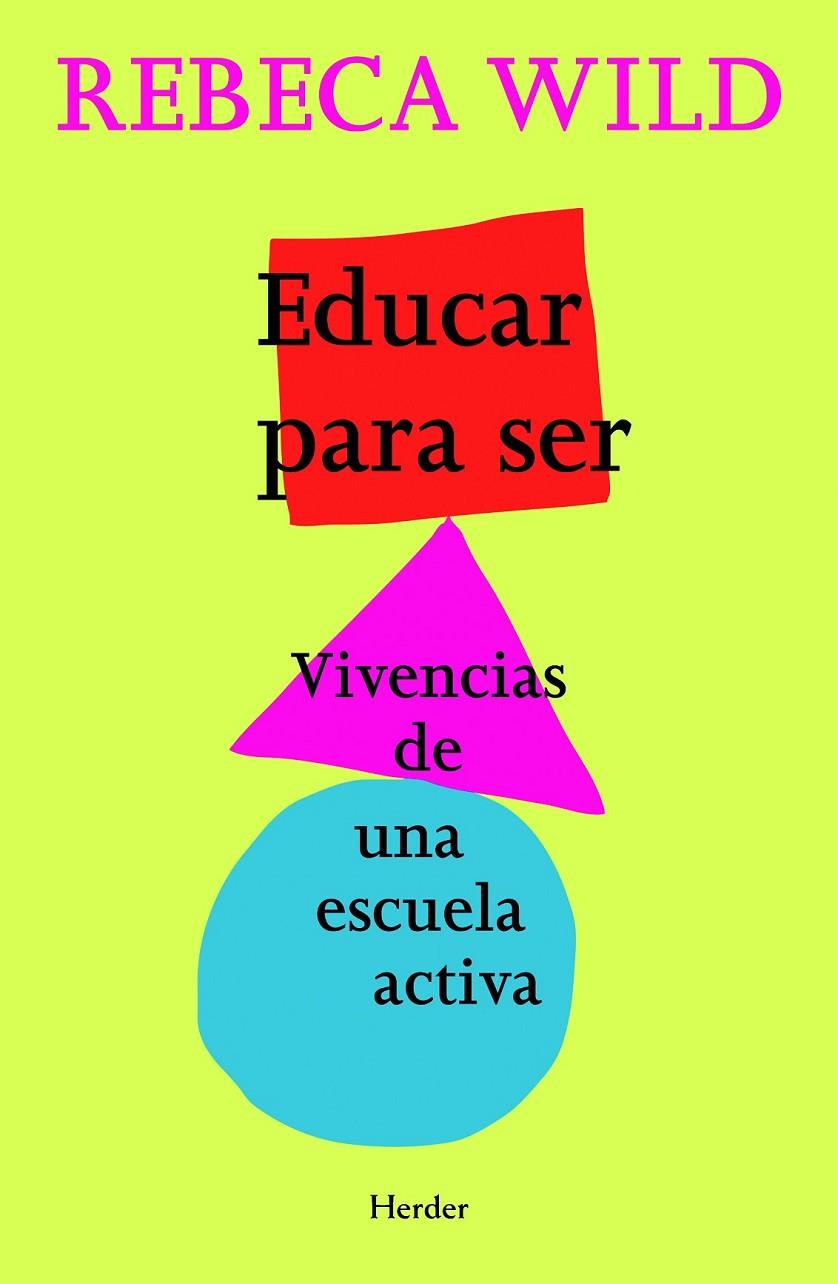 EDUCAR PARA SER | 9788425428463 | WILD, REBECA | Llibreria Online de Banyoles | Comprar llibres en català i castellà online