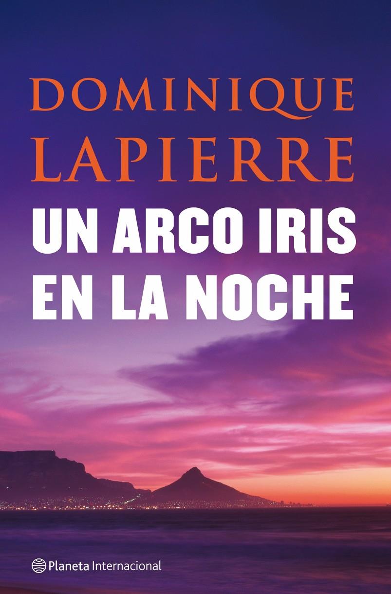 ARCO IRIS EN LA NOCHE,UN | 9788408080954 | LAPIERRE,DOMINIQUE | Llibreria Online de Banyoles | Comprar llibres en català i castellà online
