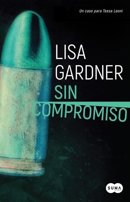 SIN COMPROMISO | 9788491290926 | GARDNER, LISA | Llibreria Online de Banyoles | Comprar llibres en català i castellà online