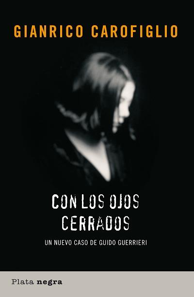 CON LOS OJOS CERRADOS | 9788493618001 | CAROFIGLIO, GIANRICO | Llibreria Online de Banyoles | Comprar llibres en català i castellà online