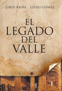 LEGADO DEL VALLE, EL | 9788498679397 | BADIA PEREZ, JORDI / GÓMEZ ALVAREZ, LUIS JOSÉ | Llibreria Online de Banyoles | Comprar llibres en català i castellà online