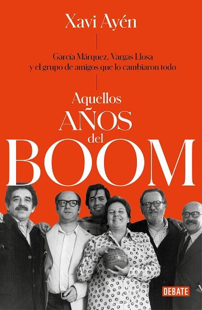 AQUELLOS AÑOS DEL BOOM | 9788499929118 | AYÉN, XAVI | Llibreria Online de Banyoles | Comprar llibres en català i castellà online