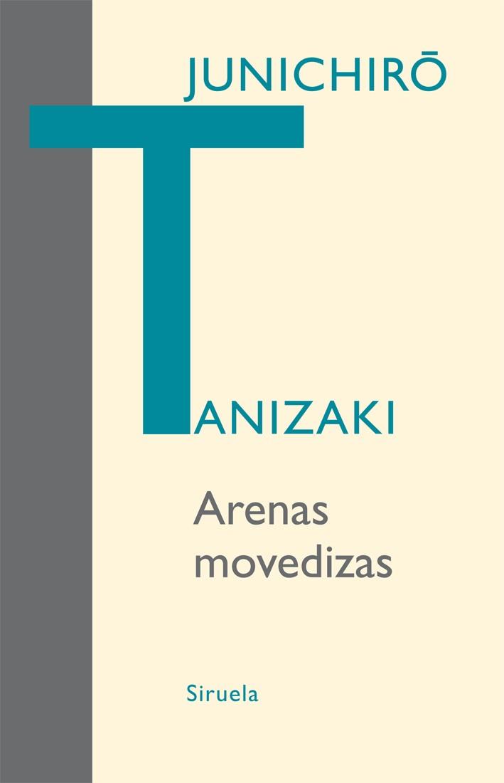 ARENAS MOVEDIZAS | 9788498413878 | TANIZAKI, JUNICHIRO | Llibreria Online de Banyoles | Comprar llibres en català i castellà online