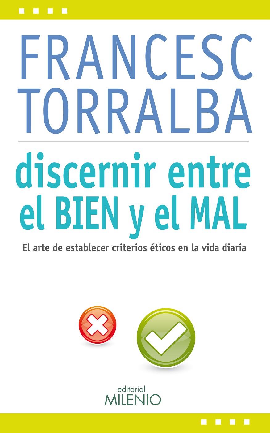 DISCERNIR ENTRE EL BIEN Y EL MAL | 9788497435161 | TORRALBA ROSELLÓ, FRANCESC | Llibreria Online de Banyoles | Comprar llibres en català i castellà online