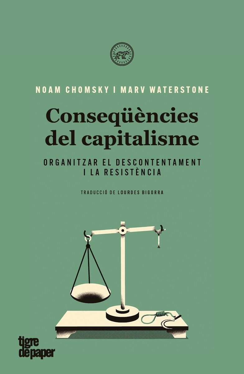 CONSEQUENCIES DEL CAPITALISME - CAT | 9788418705038 | CHOMSKY, NOAM; WATERSTONE, MARV | Llibreria Online de Banyoles | Comprar llibres en català i castellà online