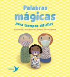 PALABRAS MÁGICAS PARA TIEMPOS DIFÍCILES | 9788494890697 | NÚÑEZ PEREIRA, CRISTINA/R. VALCÁRCEL, RAFAEL | Llibreria Online de Banyoles | Comprar llibres en català i castellà online