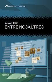 ENTRE NOSALTRES - CAT | 9788412062588 | AINA HUIX | Llibreria Online de Banyoles | Comprar llibres en català i castellà online