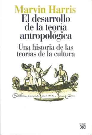 DESARROLLO DE LA TEORIA ANTROPOLOGICA HISTORIA | 9788432303593 | HARRIS, MARVIN | Llibreria Online de Banyoles | Comprar llibres en català i castellà online