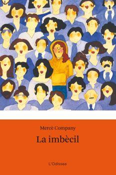IMBÈCIL, LA | 9788492671595 | COMPANY, MERCE | Llibreria Online de Banyoles | Comprar llibres en català i castellà online