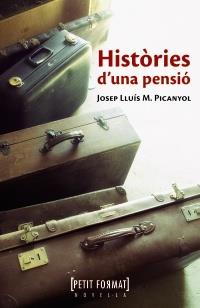 HISTÒRIES D'UNA PENSIÓ | 9788448930516 | PICANYOL, JOSEP LLUÍS M. | Llibreria Online de Banyoles | Comprar llibres en català i castellà online