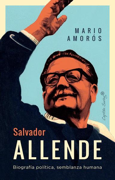 SALVADOR ALLENDE | 9788412708479 | AMOROS, MARIO | Llibreria Online de Banyoles | Comprar llibres en català i castellà online