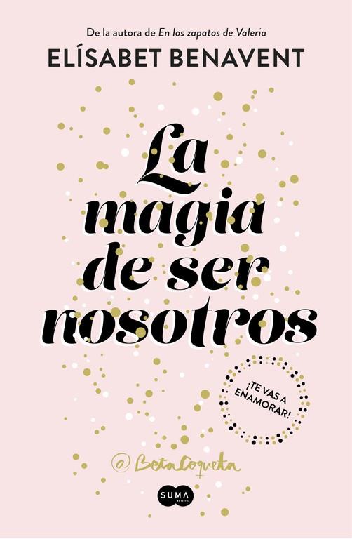 LA MAGIA DE SER NOSOTROS (BILOGÍA SOFÍA 2) | 9788491291183 | BENAVENT, ELISABET | Llibreria Online de Banyoles | Comprar llibres en català i castellà online