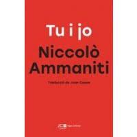 TU I JO | 9788415307778 | AMMANITI, NICCOLÒ | Llibreria Online de Banyoles | Comprar llibres en català i castellà online
