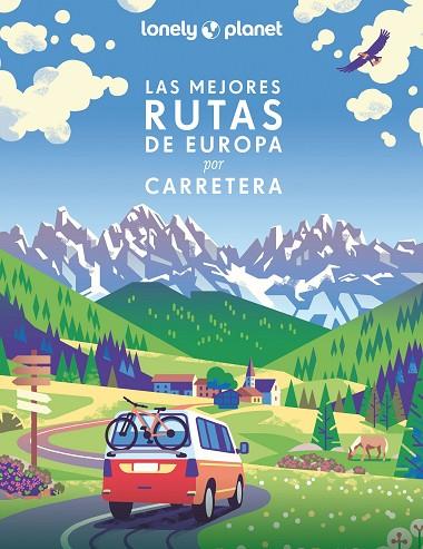 LAS MEJORES RUTAS DE EUROPA POR CARRETERA | 9788408259954 | AA. VV. | Llibreria Online de Banyoles | Comprar llibres en català i castellà online