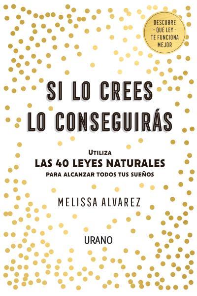 SI LO CREES LO CONSEGUIRÁS | 9788416720552 | ALVAREZ, MELISSA | Llibreria Online de Banyoles | Comprar llibres en català i castellà online