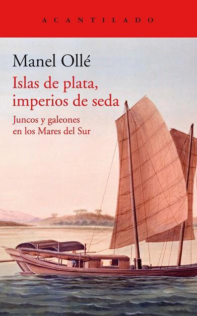 ISLAS DE PLATA, IMPERIOS DE SEDA | 9788419036131 | OLLÉ, MANEL | Llibreria Online de Banyoles | Comprar llibres en català i castellà online