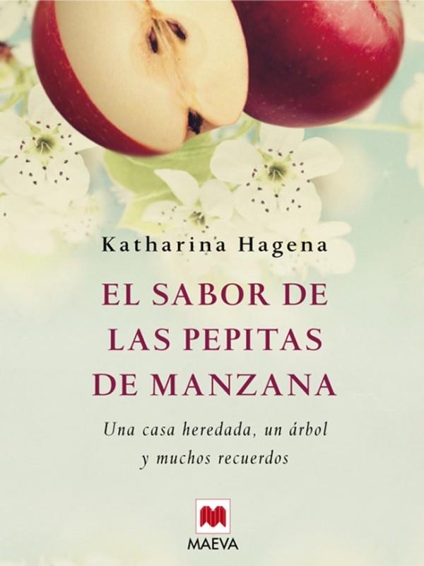 SABOR DE LAS PEPITAS DE MANZANA, EL | 9788415120247 | HAGENA, KATHARINA | Llibreria Online de Banyoles | Comprar llibres en català i castellà online