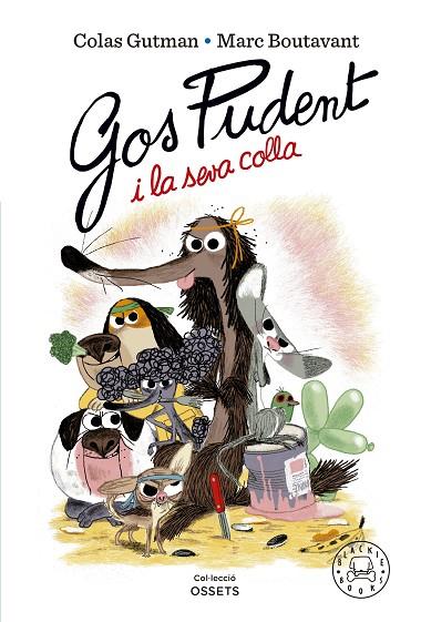 GOS PUDENT I LA SEVA COLLA | 9788419172228 | GUTMAN, COLAS | Llibreria Online de Banyoles | Comprar llibres en català i castellà online