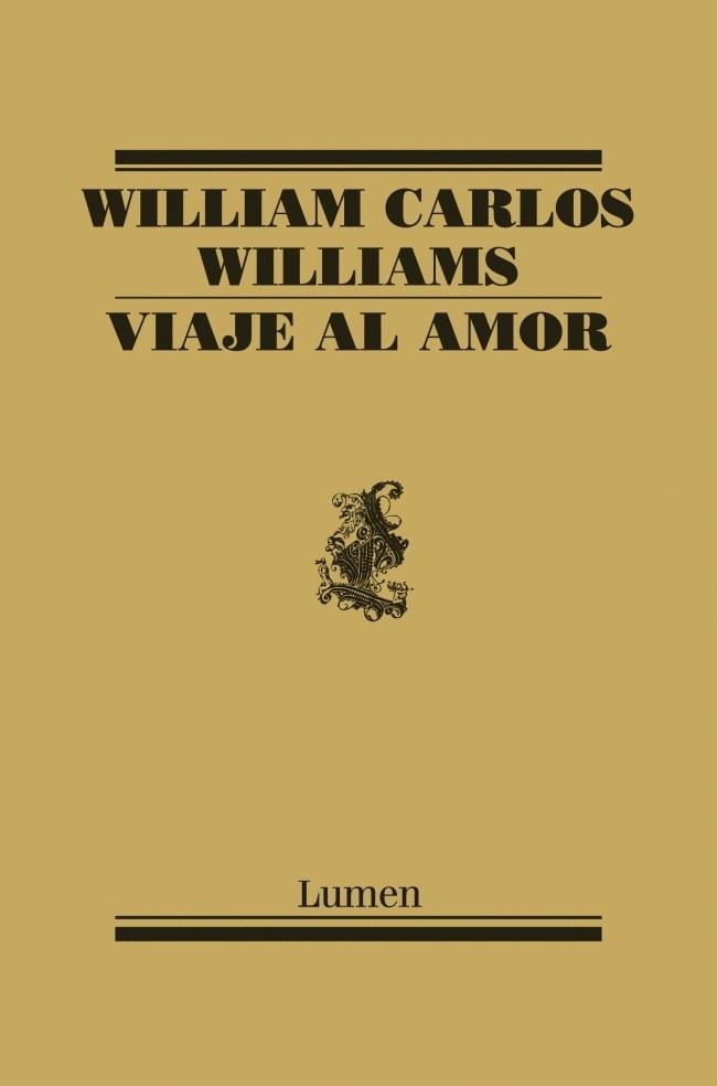 VIAJE AL AMOR | 9788426416971 | WILLIAMS, WILLIAM CARLOS | Llibreria Online de Banyoles | Comprar llibres en català i castellà online