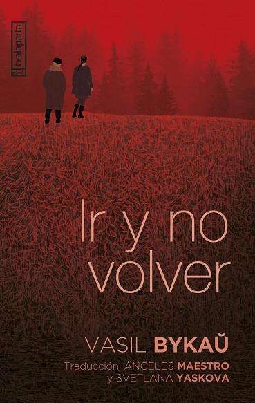 IR Y NO VOLVER | 9788419319609 | BYKAU, VASIL | Llibreria Online de Banyoles | Comprar llibres en català i castellà online