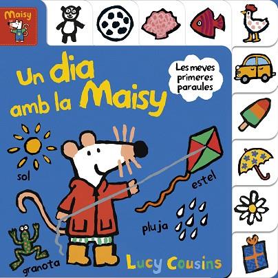 UN DIA AMB LA MAISY (MAISY. TOT CARTRÓ) | 9788448852177 | COUSINS, LUCY | Llibreria Online de Banyoles | Comprar llibres en català i castellà online
