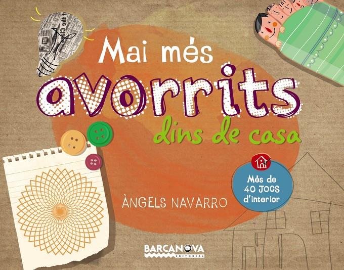 MAI MÉS AVORRITS DINS DE CASA | 9788448933647 | NAVARRO, ÀNGELS | Llibreria Online de Banyoles | Comprar llibres en català i castellà online