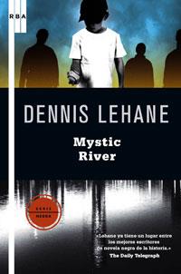 MYSTIC RIVER | 9788498676037 | LEHANE, DENNIS | Llibreria Online de Banyoles | Comprar llibres en català i castellà online