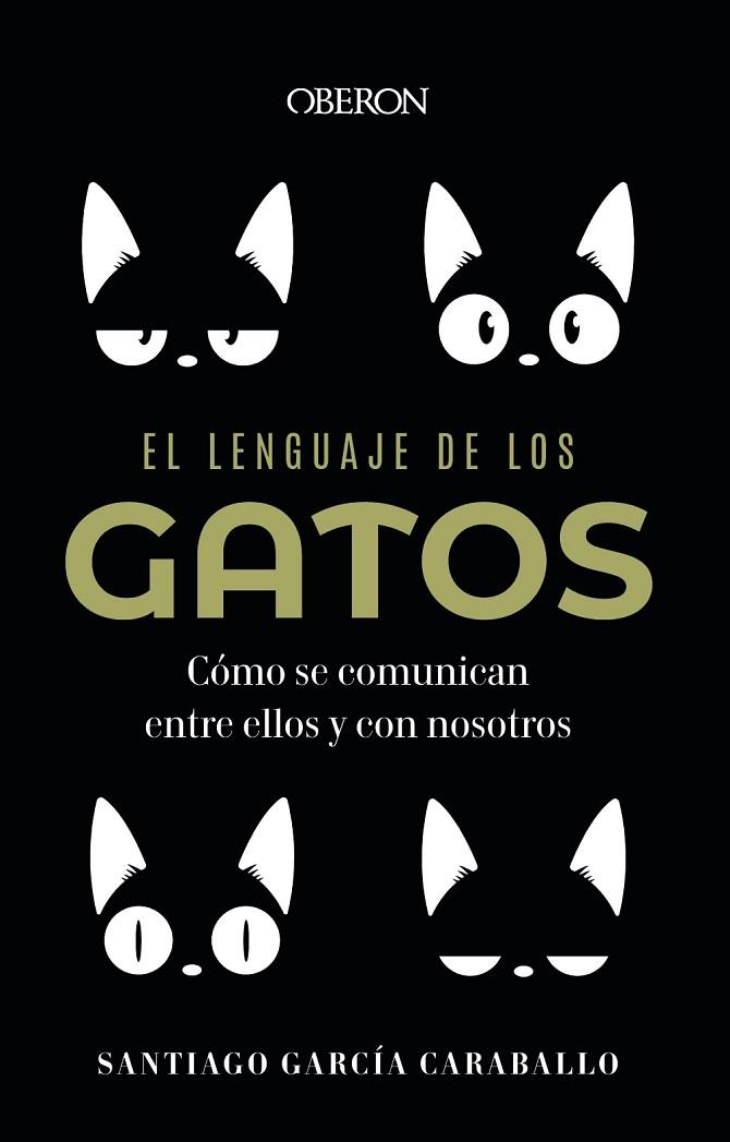 EL LENGUAJE DE LOS GATOS | 9788441549227 | GARCÍA CARABALLO, SANTIAGO | Llibreria Online de Banyoles | Comprar llibres en català i castellà online