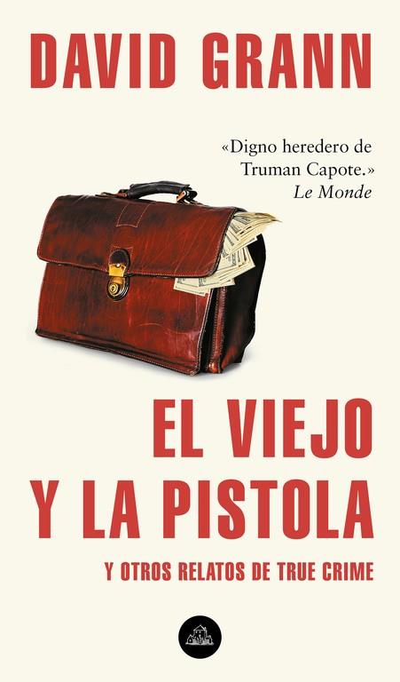 EL VIEJO Y LA PISTOLA | 9788439735366 | GRANN, DAVID | Llibreria Online de Banyoles | Comprar llibres en català i castellà online