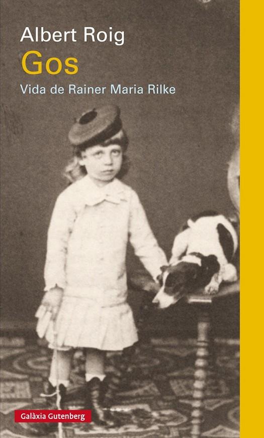 GOS. VIDA DE RAINER MARIA RILKE | 9788481097382 | ROIG, ALBERT | Llibreria Online de Banyoles | Comprar llibres en català i castellà online