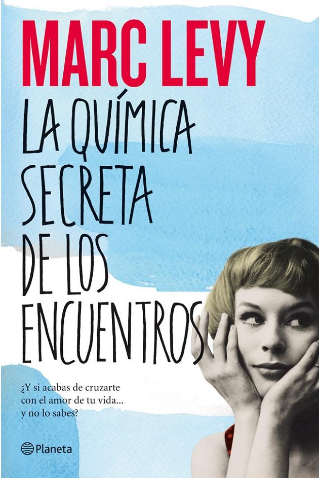 QUÍMICA SECRETA DE LOS ENCUENTROS, LA | 9788408006237 | LEVY, MARC | Llibreria Online de Banyoles | Comprar llibres en català i castellà online