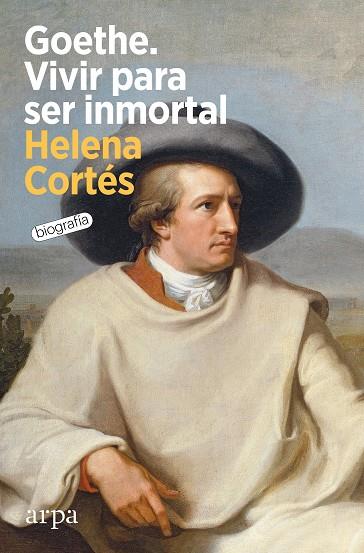 GOETHE. VIVIR PARA SER INMORTAL | 9788418741852 | CORTÉS, HELENA | Llibreria Online de Banyoles | Comprar llibres en català i castellà online