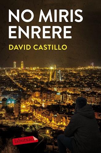 NO MIRIS ENRERE | 9788417423070 | CASTILLO, DAVID | Llibreria Online de Banyoles | Comprar llibres en català i castellà online
