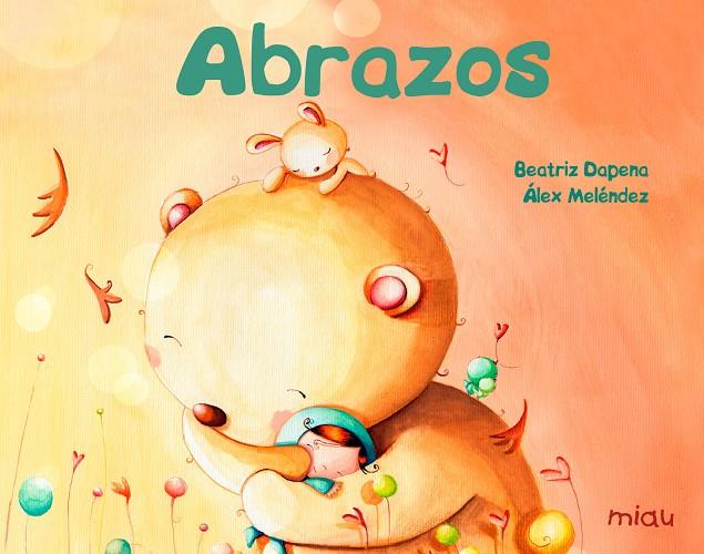 ABRAÇADES | 9788417272197 | DAPENA BEATRIZ | Llibreria Online de Banyoles | Comprar llibres en català i castellà online