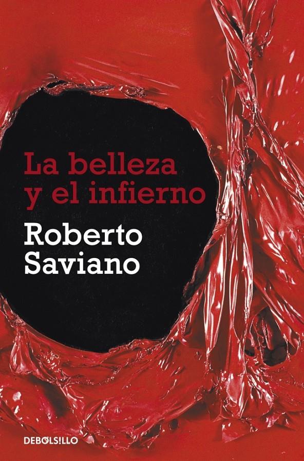BELLEZA Y EL INFIERNO, LA | 9788499087900 | SAVIANO, ROBERTO | Llibreria Online de Banyoles | Comprar llibres en català i castellà online