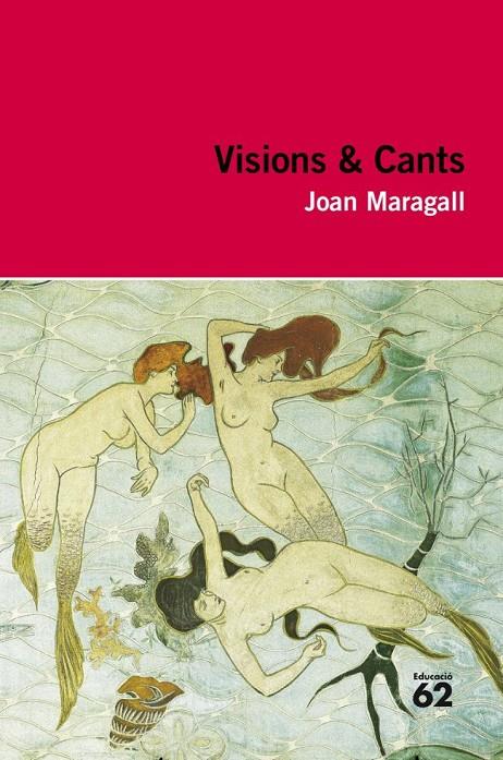 VISIONS I CANTS | 9788492672516 | JOAN MARAGALL | Llibreria Online de Banyoles | Comprar llibres en català i castellà online