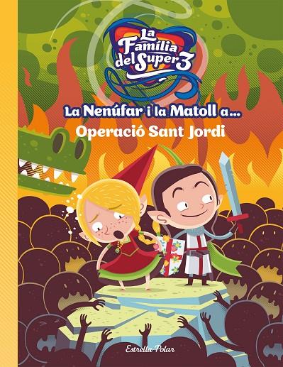 LA NENÚFAR I LA MATOLL A... OPERACIÓ SANT JORDI | 9788491377764 | SANTI ANAYA | Llibreria Online de Banyoles | Comprar llibres en català i castellà online