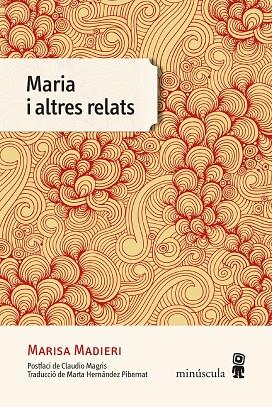 MARIA I ALTRES RELATS | 9788412211177 | MADIERI, MARISA | Llibreria L'Altell - Llibreria Online de Banyoles | Comprar llibres en català i castellà online - Llibreria de Girona