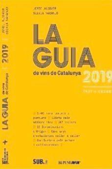 LA GUIA DE VINS DE CATALUNYA 2019 | 9788449293047 | JORDI ALCOVER / SILVIA NARANJO | Llibreria Online de Banyoles | Comprar llibres en català i castellà online