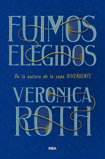 FUIMOS ELEGIDOS | 9788491876298 | ROTH VERONICA | Llibreria Online de Banyoles | Comprar llibres en català i castellà online