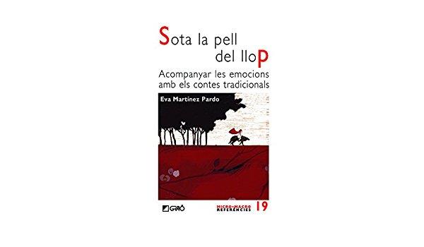 SOTA LA PELL DEL LLOP. | 9788499807928 | MARTINEZ PARDO, EVA | Llibreria Online de Banyoles | Comprar llibres en català i castellà online